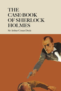 The Case-Book of Sherlock Holmes