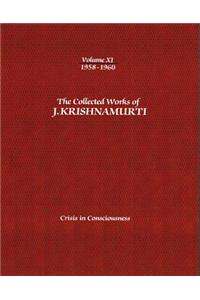 Collected Works of J.Krishnamurti - Volume XI 1958-1960