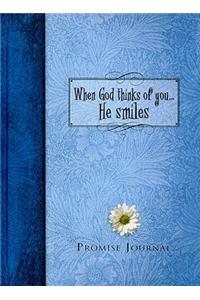 When God Thinks of You...He Smiles: Promise Journal