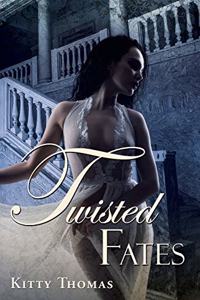 Twisted Fates