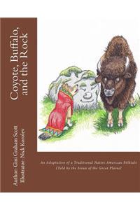 Coyote, Buffalo, and the Rock