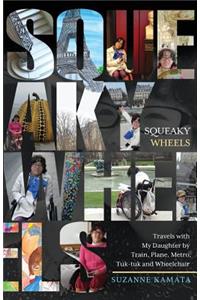 Squeaky Wheels