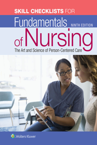 Skill Checklists for Fundamentals of Nursing