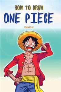How to Draw One Piece: The Step-By-Step Cartoon One Piece Drawing Book