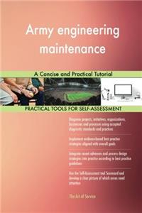Army Engineering Maintenance: A Concise and Practical Tutorial