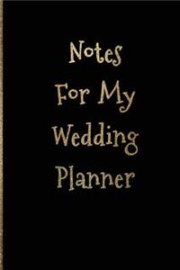 Notes For My Wedding Planner