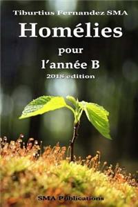 Homélies de l'année B (Edition 2018 breve)