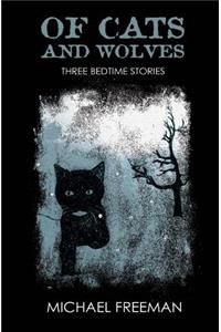 Of Cats and Wolves