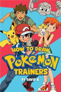 How to Draw Pokemon Trainers
