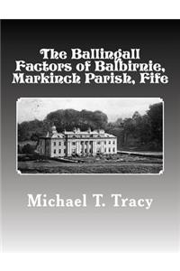 Ballingall Factors of Balbirnie, Markinch Parish, Fife