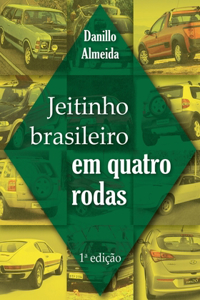 Jeitinho Brasileiro em Quatro Rodas