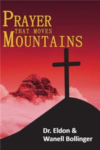 Prayer That Moves Mountains