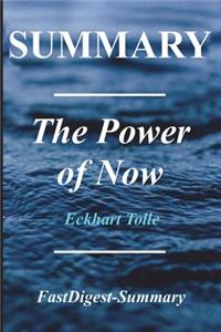Summary - The Power of Now: By Eckhart Tolle - A Guide to Spiritual Enlightenment