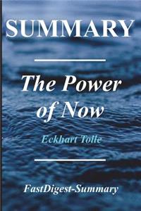 Summary - The Power of Now: By Eckhart Tolle - A Guide to Spiritual Enlightenment: By Eckhart Tolle - A Guide to Spiritual Enlightenment