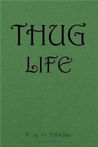 Thug Life