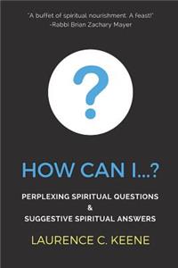 How can I...?