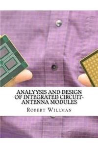 Analyysis and Design of Integrated Circuit-Antenna Modules