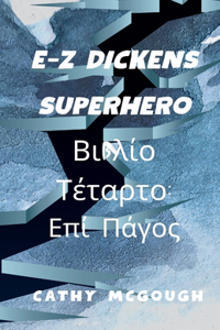 E-Z Dickens Superhero Βιβλίο Τέταρτο