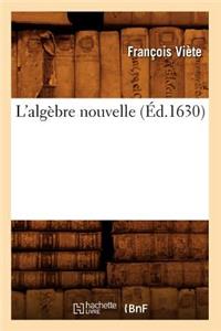L'Algèbre Nouvelle (Éd.1630)