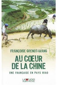 Au Coeur de La Chine