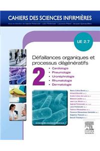 Défaillances Organiques Et Processus Dégénératifs - Volume 2