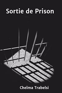 Sortie de Prison
