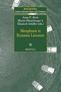 Metaphrasis in Byzantine Literature