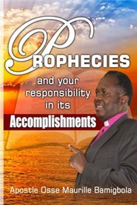 Prophecies and your Responsibility in its Accomplishments