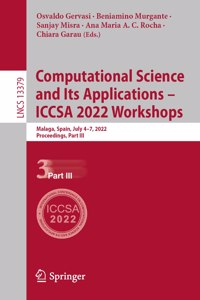 Computational Science and Its Applications - Iccsa 2022 Workshops