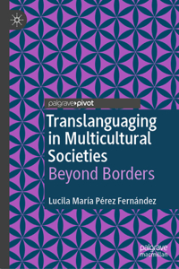 Translanguaging in Multicultural Societies