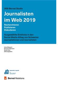 IAM-Bernet Studie Journalisten im Web 2019