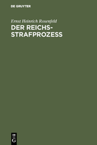 Der Reichs-Strafprozeß