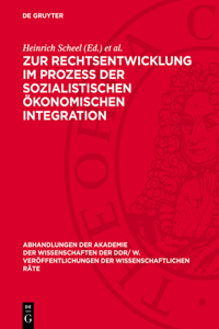 Zur Rechtsentwicklung Im Prozeß Der Sozialistischen Ökonomischen Integration