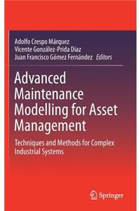 Advanced Maintenance Modelling for Asset Management