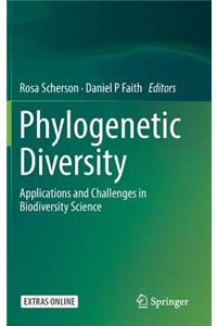 Phylogenetic Diversity: Applications and Challenges in Biodiversity Science