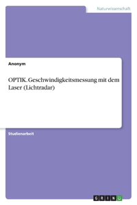 OPTIK. Geschwindigkeitsmessung mit dem Laser (Lichtradar)