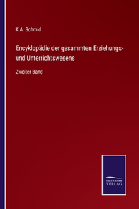 Encyklopädie der gesammten Erziehungs- und Unterrichtswesens