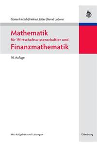 Mathematik Für Wirtschaftswissenschaftler Und Finanzmathematik
