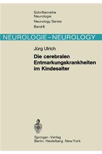Die Cerebralen Entmarkungskrankheiten Im Kindesalter