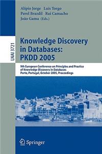 Knowledge Discovery in Databases: Pkdd 2005
