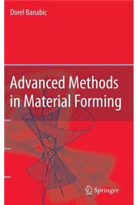 Advanced Methods in Material Forming