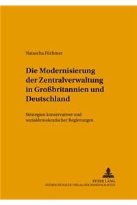 Modernisierung Der Zentralverwaltung in Großbritannien Und Deutschland