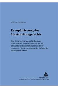 Die Europaeisierung Des Staatshaftungsrechts