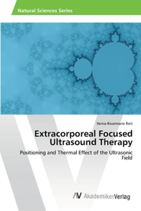 Extracorporeal Focused Ultrasound Therapy