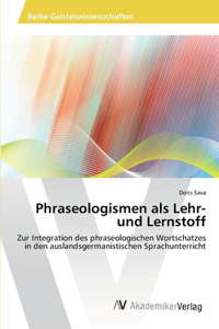 Phraseologismen als Lehr- und Lernstoff