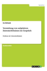 Vermittlung von subjektiven Extremerlebnissen im Gespräch
