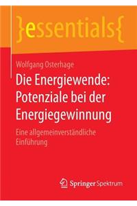 Die Energiewende: Potenziale Bei Der Energiegewinnung