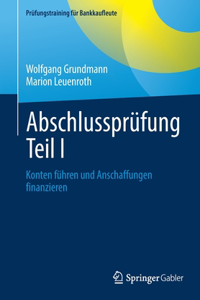 Abschlussprüfung Teil I