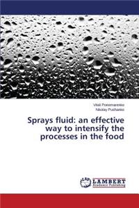 Sprays fluid