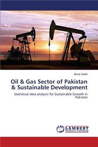 Oil & Gas Sector of Pakistan & Sustainable Development